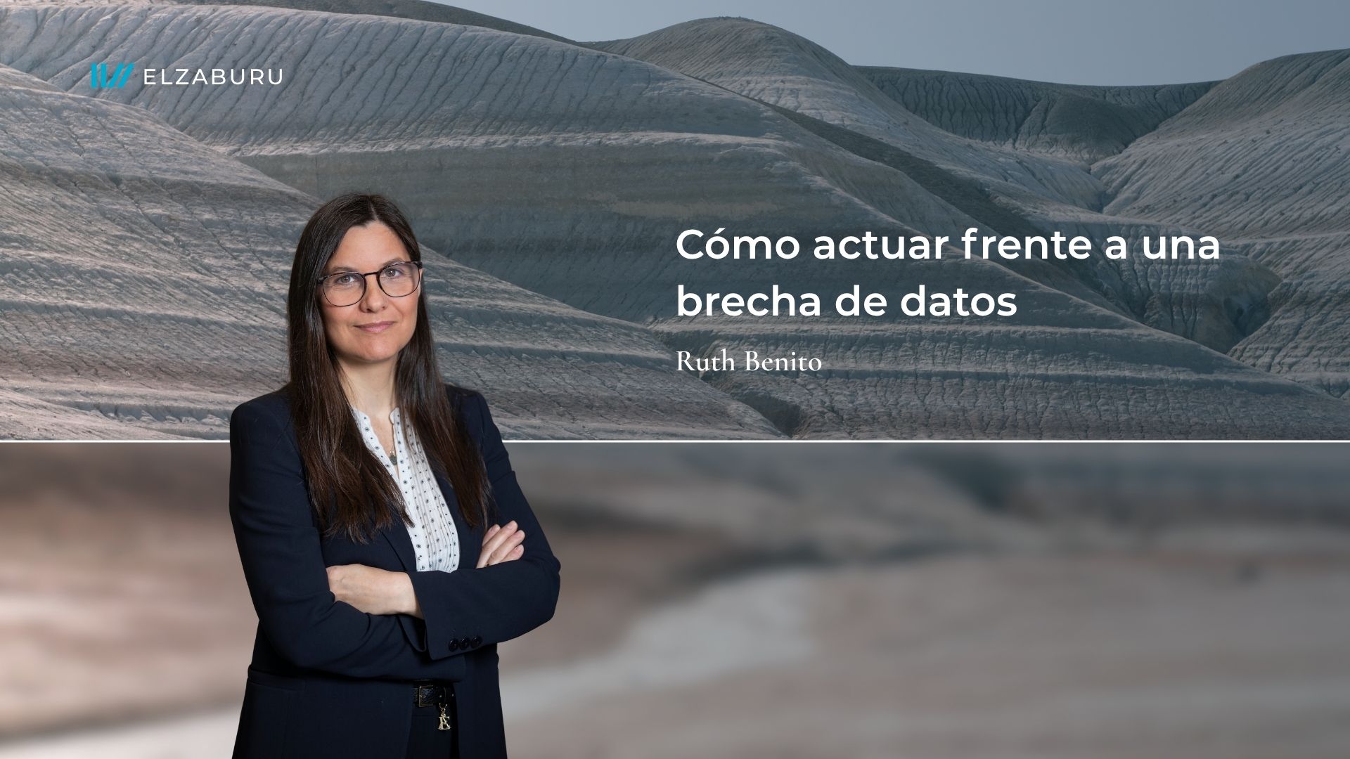 como se actua frente a una brecha de datos, ruth benito lo explica